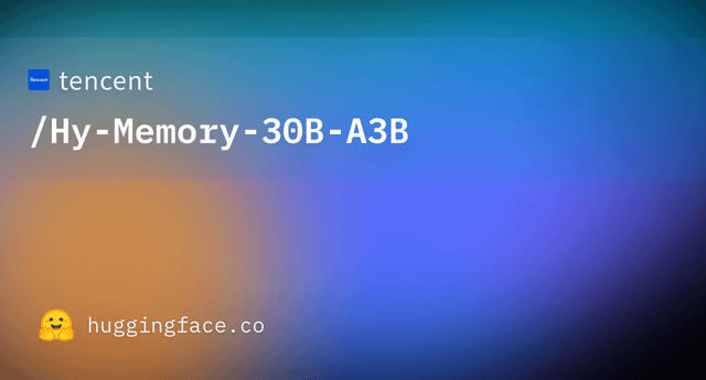 tencent/Hy-Memory-30B-A3B · Hugging Face