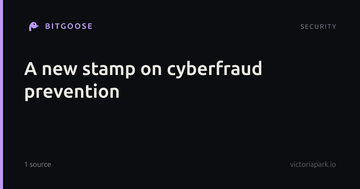 A new stamp on cyberfraud prevention