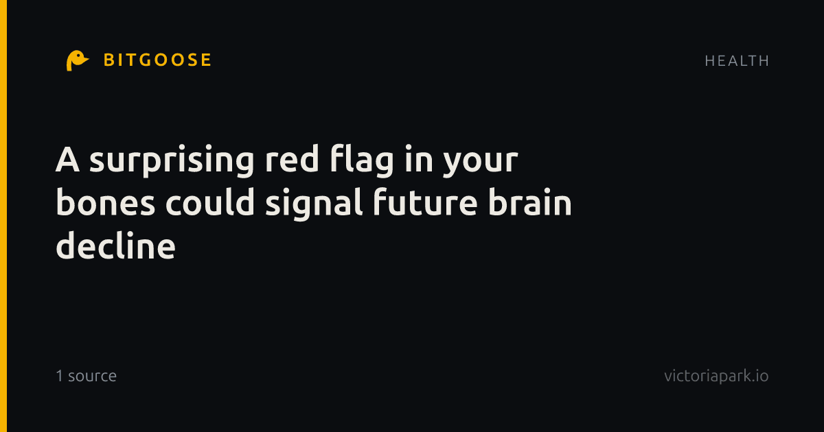 A surprising red flag in your bones could signal future brain decline