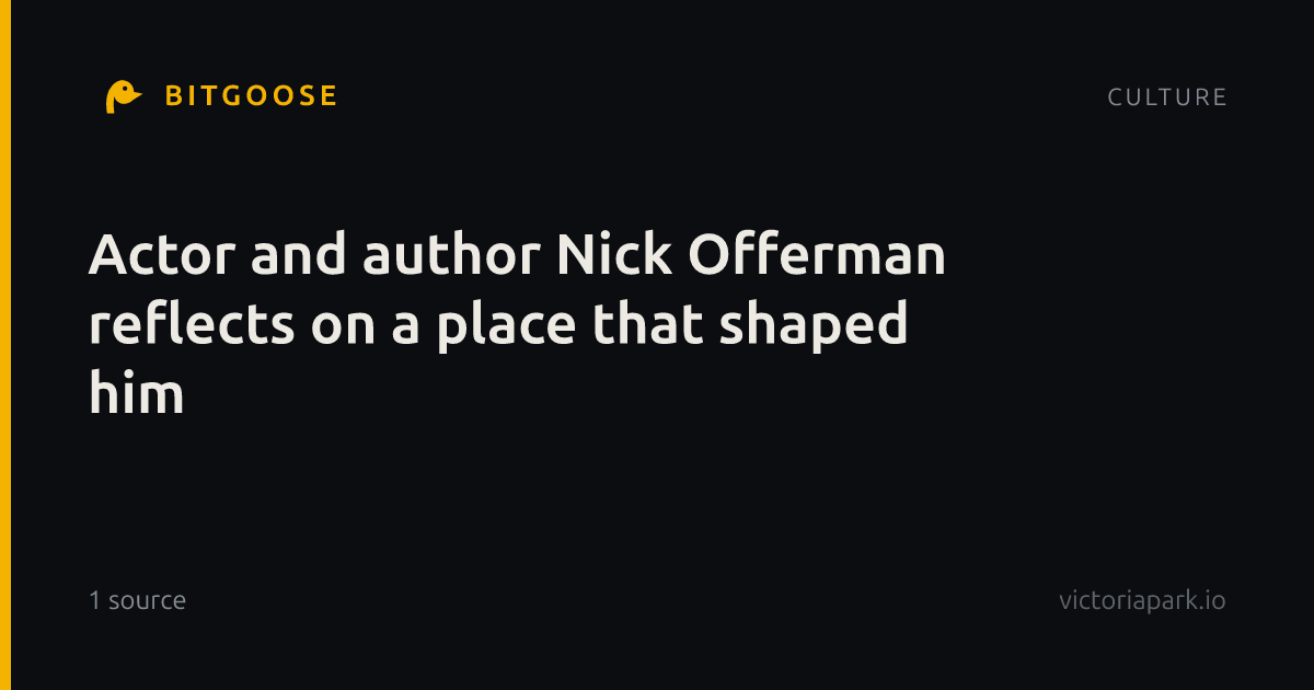 Actor and author Nick Offerman reflects on a place that shaped him