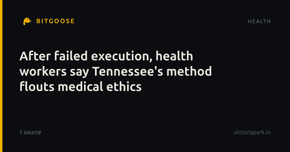 After failed execution, health workers say Tennessee's method flouts medical ethics