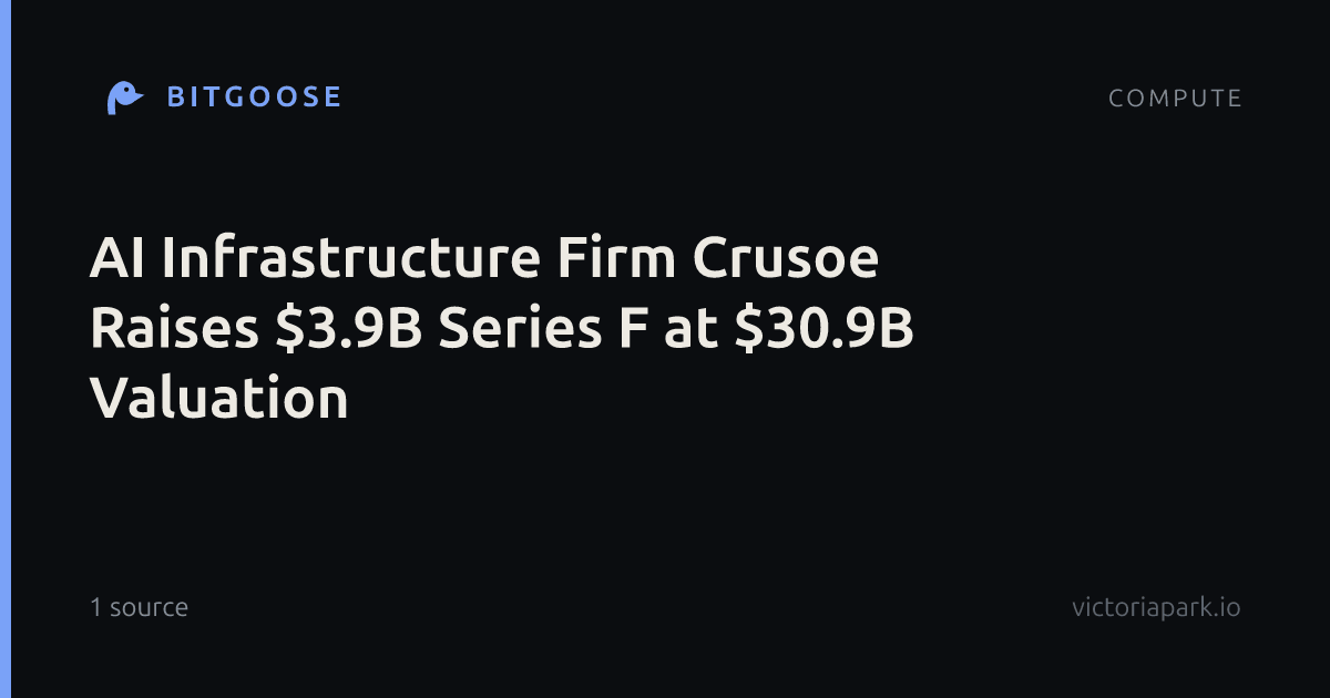 AI Infrastructure Firm Crusoe Raises $3.9B Series F at $30.9B Valuation