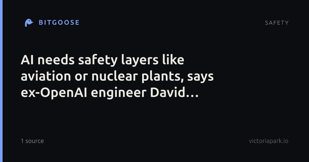AI needs safety layers like aviation or nuclear plants, says ex-OpenAI engineer David Robinson
