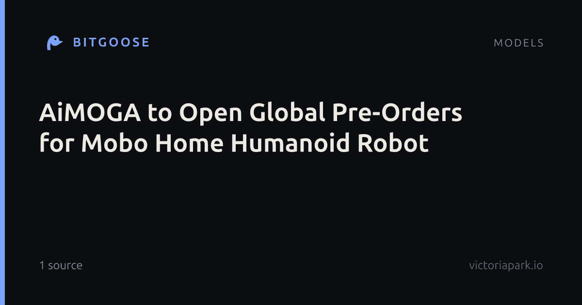 AiMOGA to Open Global Pre-Orders for Mobo Home Humanoid Robot