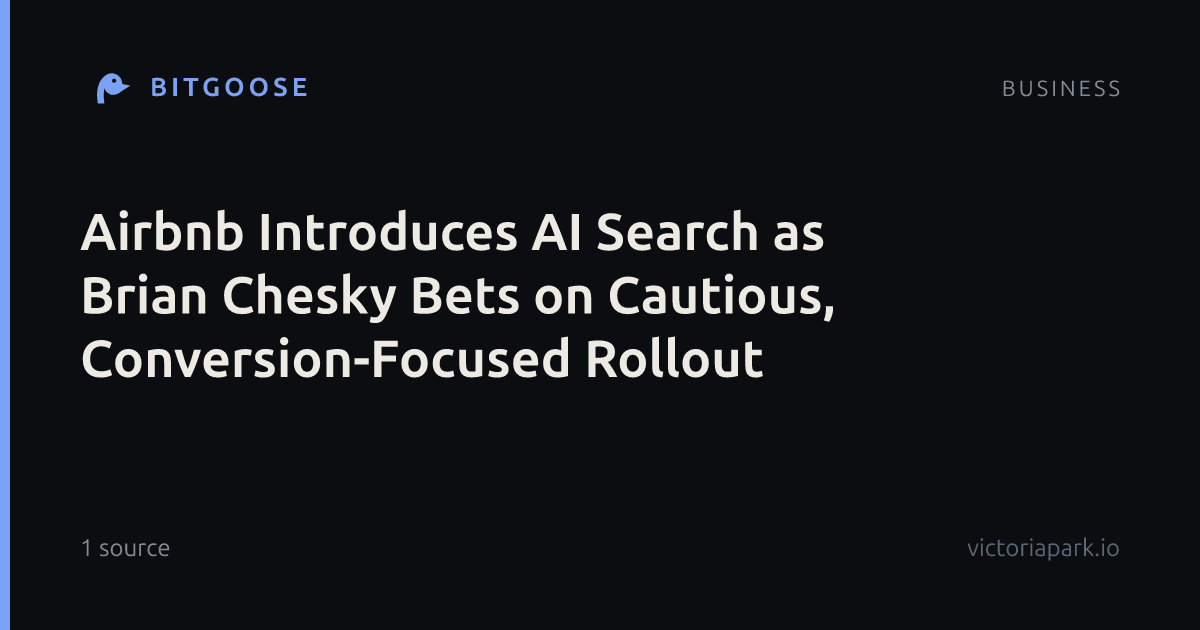 Airbnb Introduces AI Search as Brian Chesky Bets on Cautious, Conversion-Focused Rollout