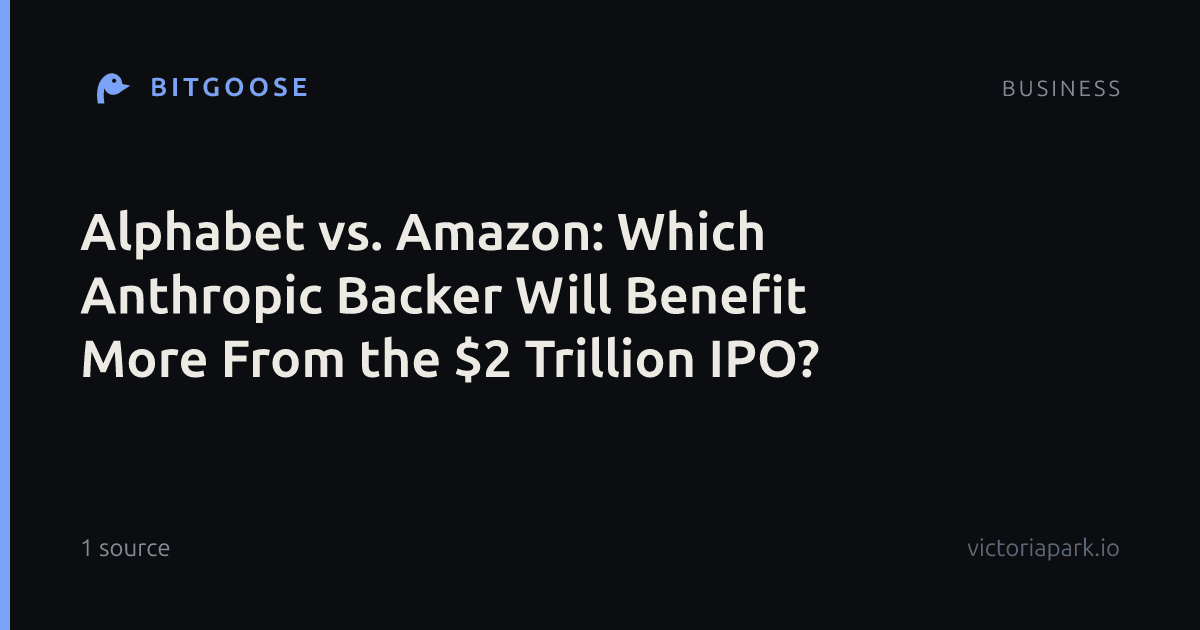 Alphabet vs. Amazon: Which Anthropic Backer Will Benefit More From the $2 Trillion IPO?