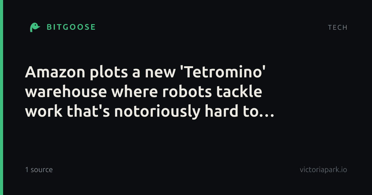 Amazon plots a new 'Tetromino' warehouse where robots tackle work that's notoriously hard to automate