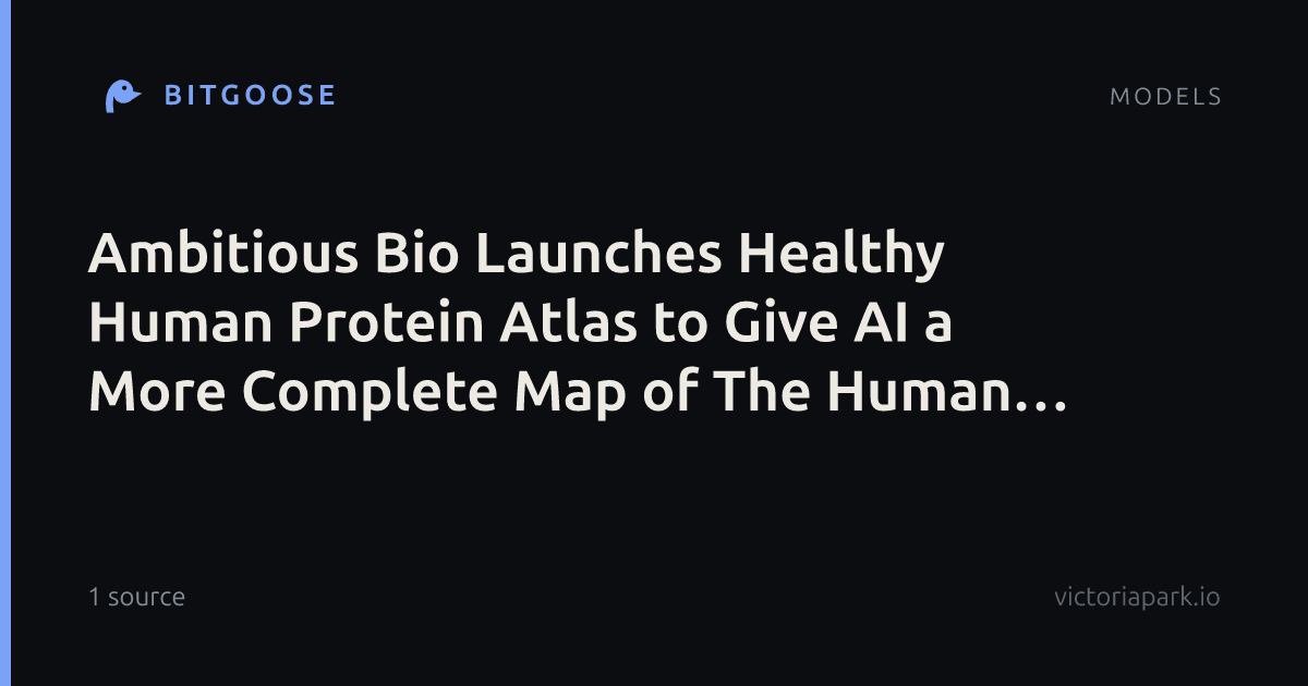 Ambitious Bio Launches Healthy Human Protein Atlas to Give AI a More Complete Map of The Human Body