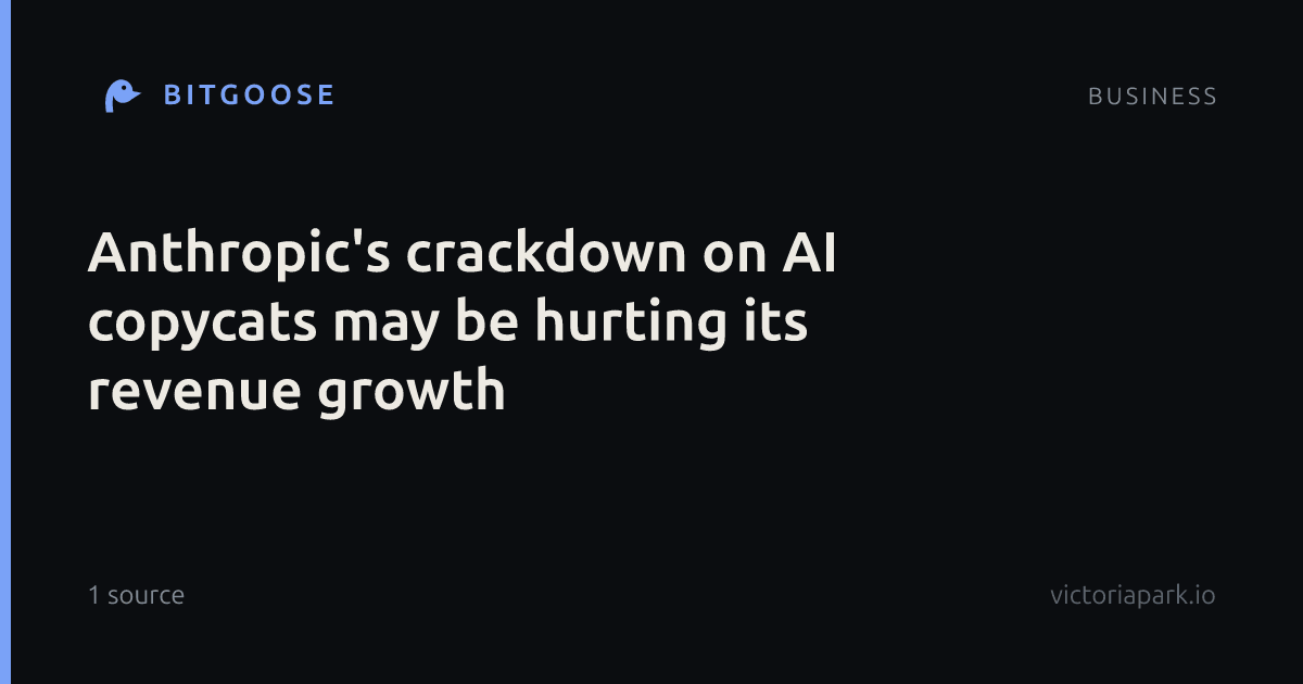 Anthropic's crackdown on AI copycats may be hurting its revenue growth