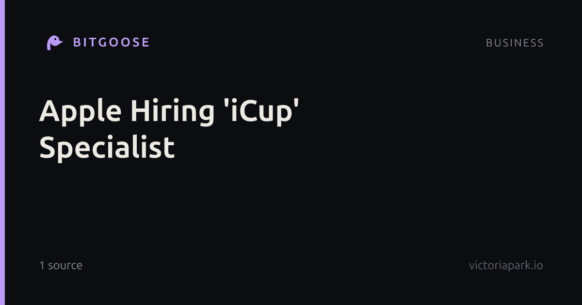 Apple Hiring 'iCup' Specialist