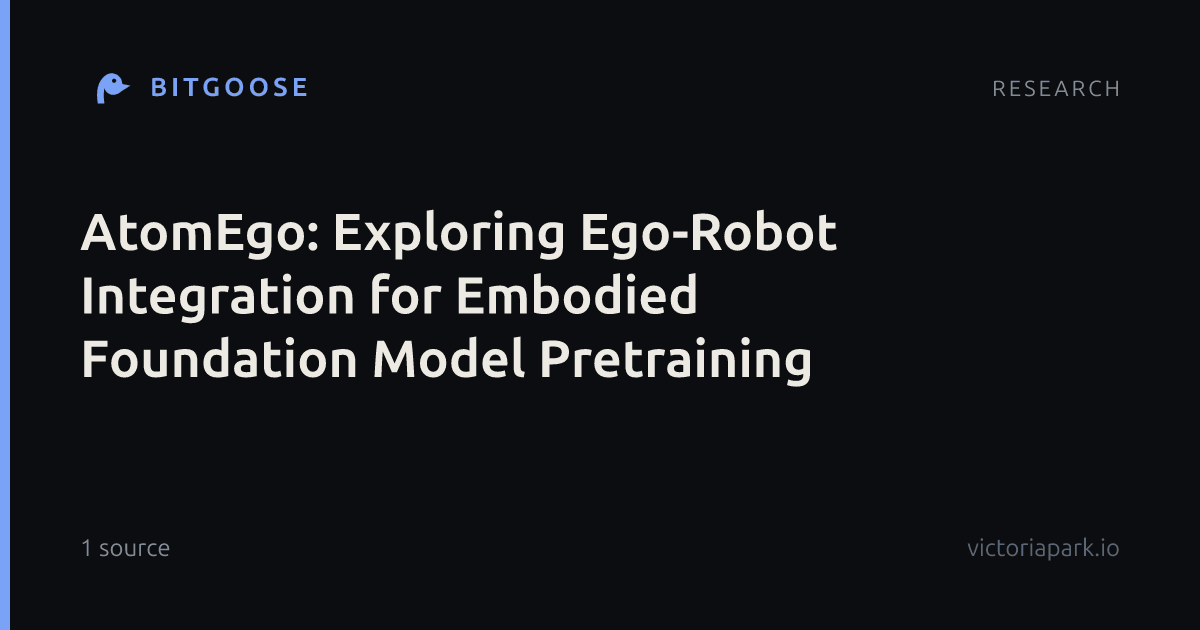 AtomEgo: Exploring Ego-Robot Integration for Embodied Foundation Model Pretraining