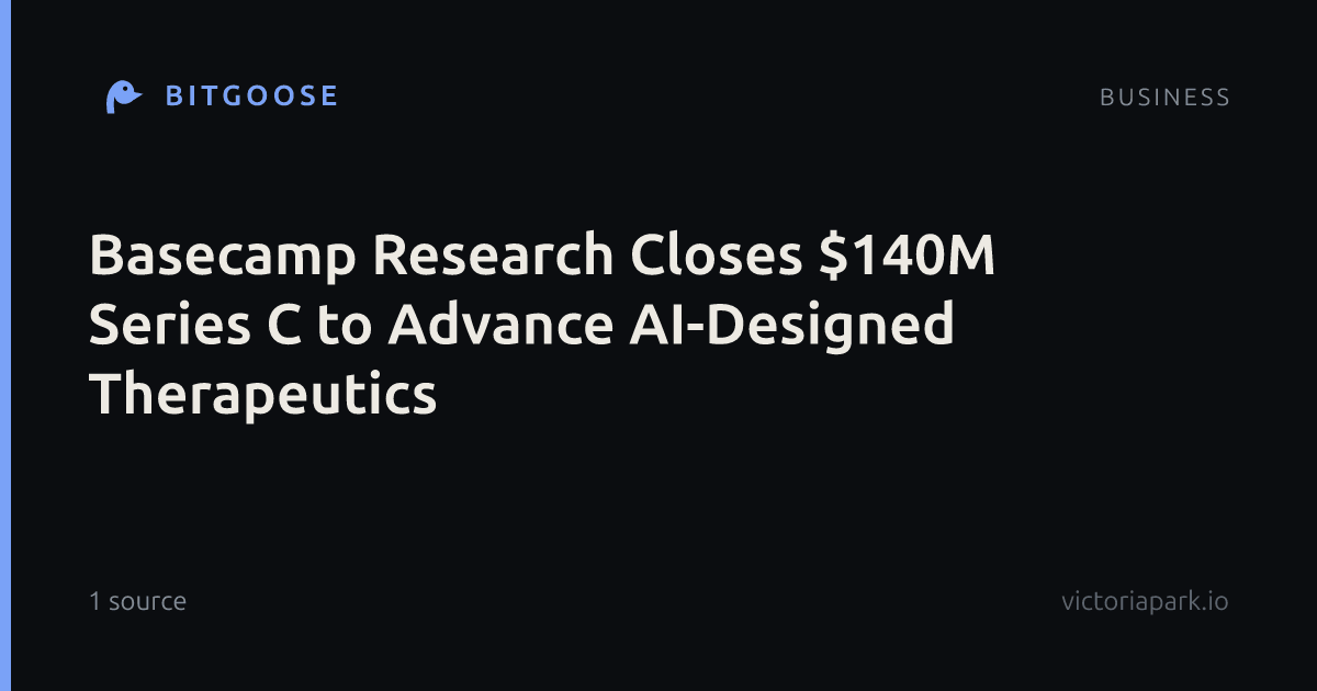 Basecamp Research Closes $140M Series C to Advance AI-Designed Therapeutics