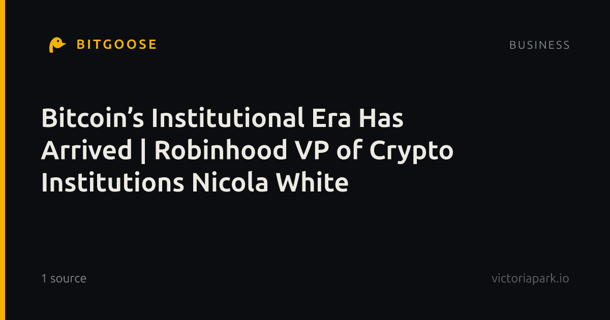 Bitcoin’s Institutional Era Has Arrived | Robinhood VP of Crypto Institutions Nicola White