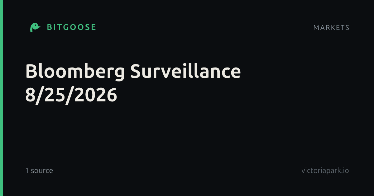 Bloomberg Surveillance 8/25/2026