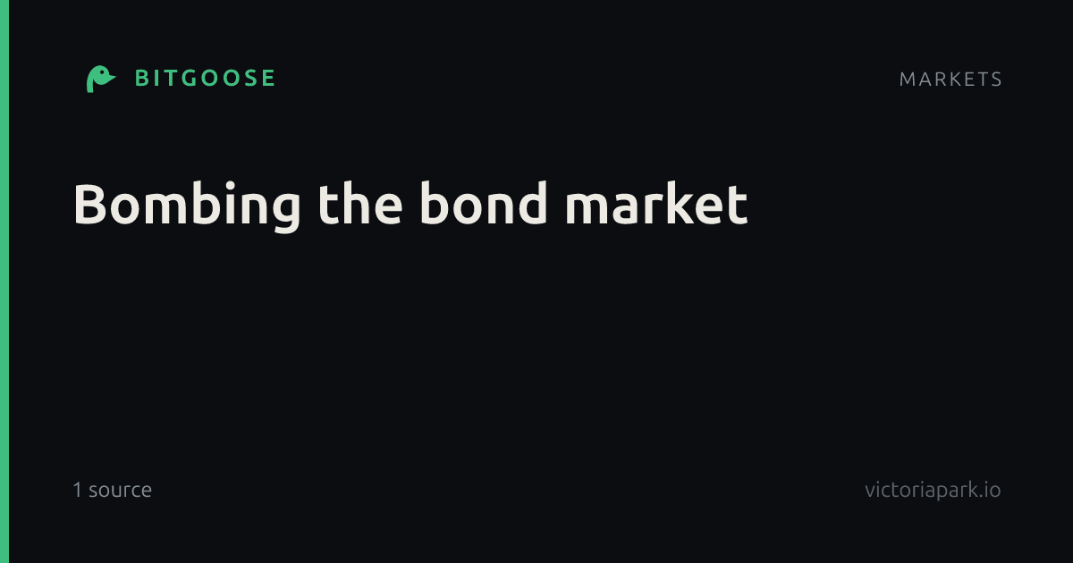 Bombing the bond market