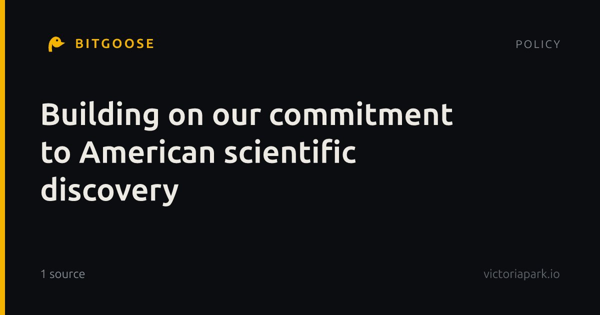 Building on our commitment to American scientific discovery