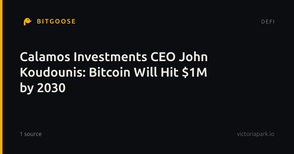 Calamos Investments CEO John Koudounis: Bitcoin Will Hit $1M by 2030