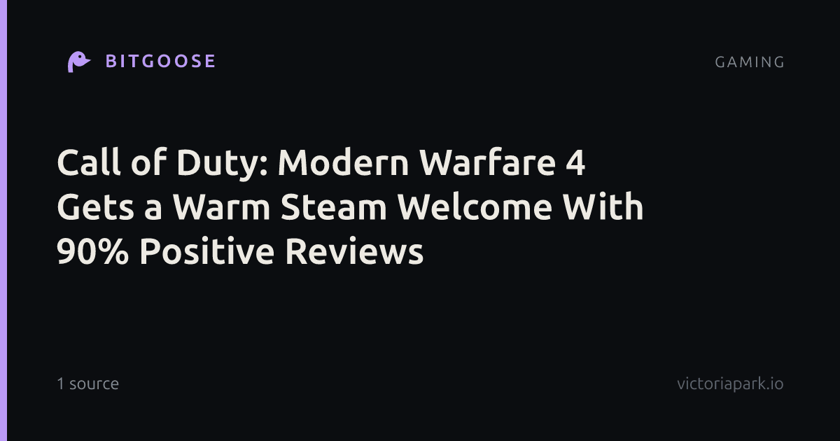 Call of Duty: Modern Warfare 4 Gets a Warm Steam Welcome With 90% Positive Reviews