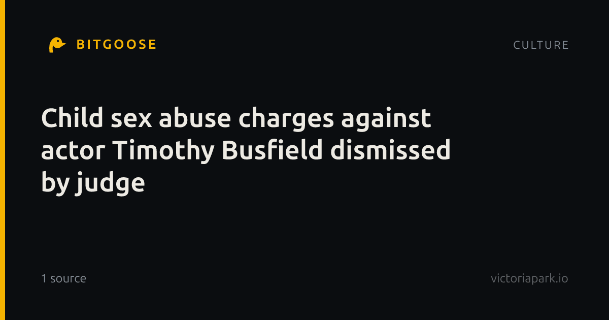Child sex abuse charges against actor Timothy Busfield dismissed by judge