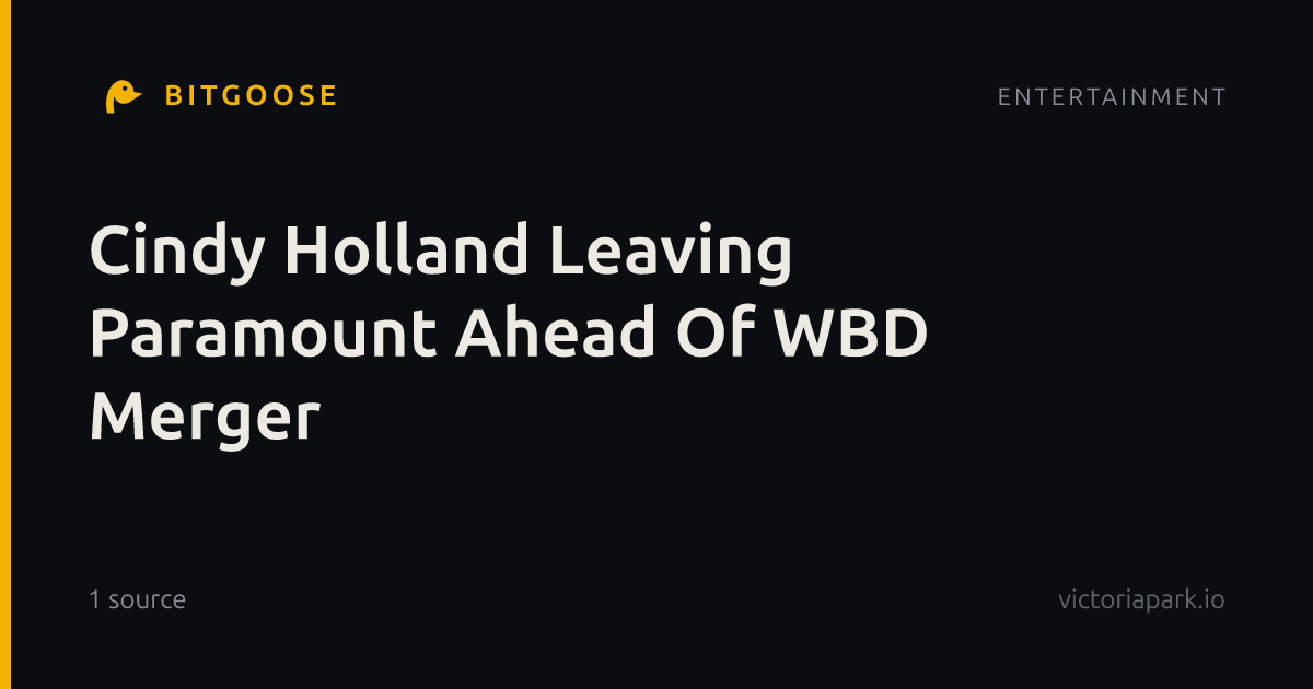 Cindy Holland Leaving Paramount Ahead Of WBD Merger