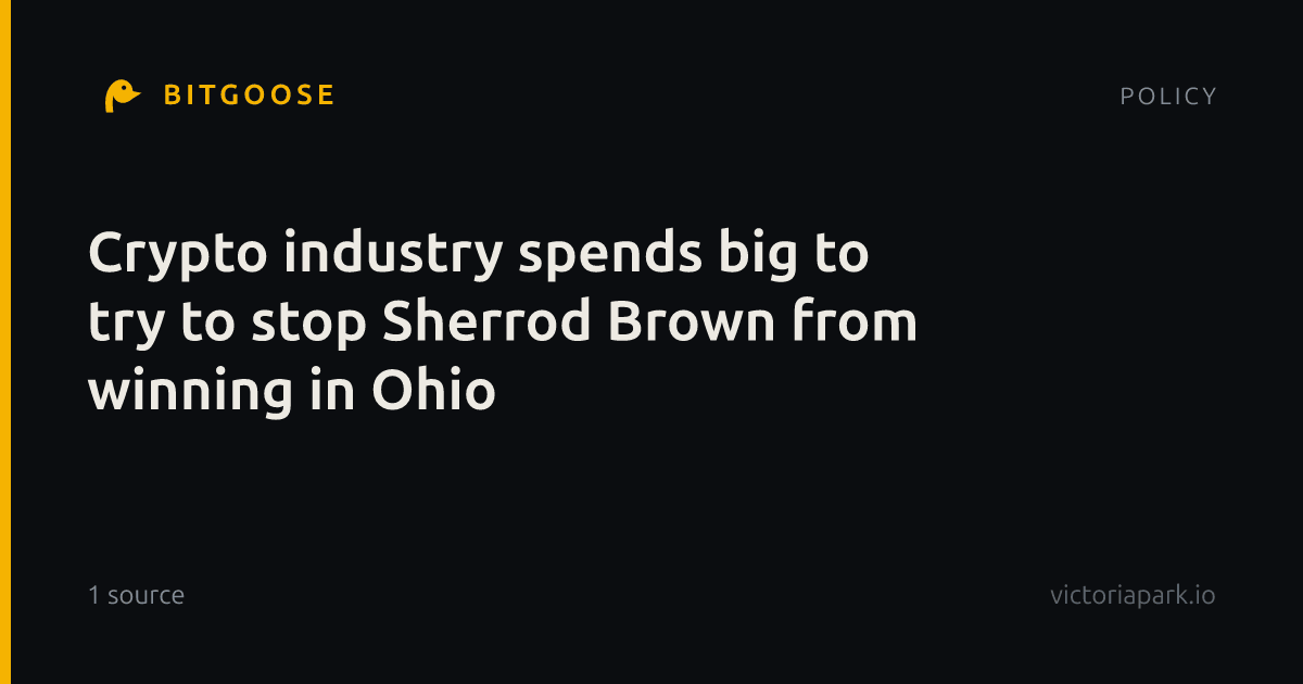 Crypto industry spends big to try to stop Sherrod Brown from winning in Ohio