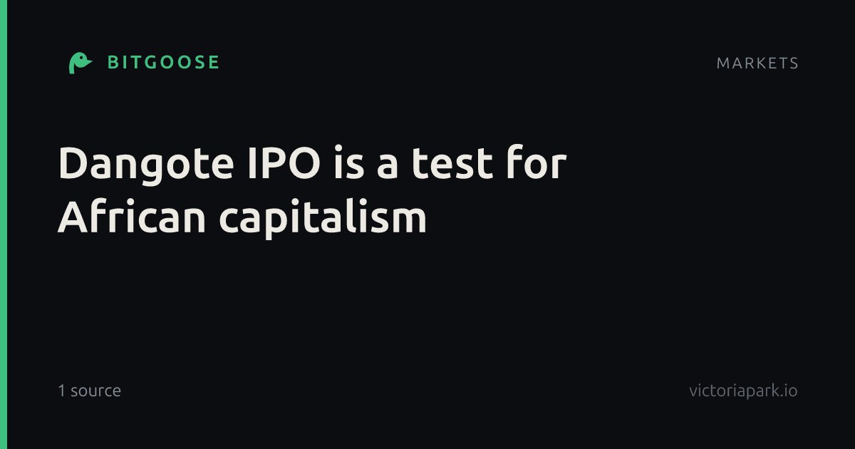 Dangote IPO is a test for African capitalism