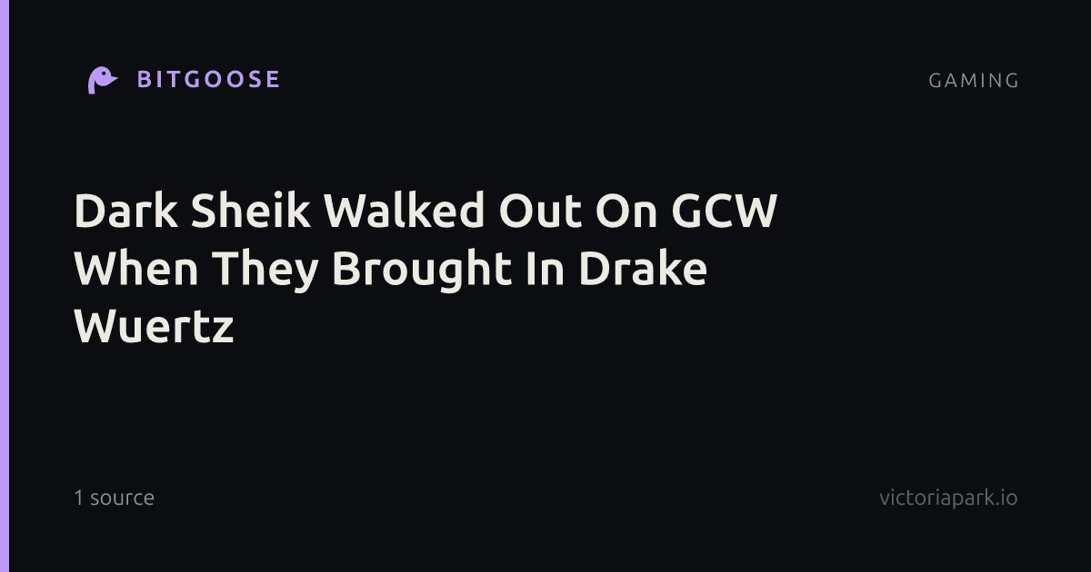 Dark Sheik Walked Out On GCW When They Brought In Drake Wuertz