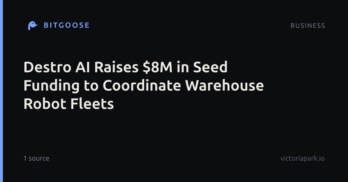 Destro AI Raises $8M in Seed Funding to Coordinate Warehouse Robot Fleets