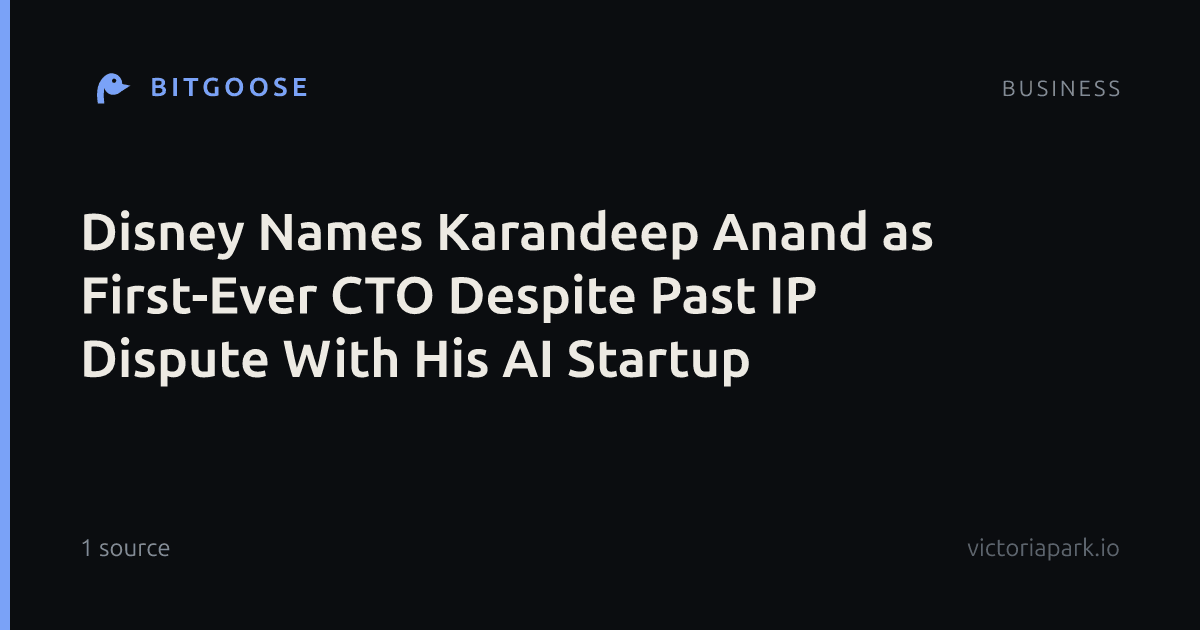 Disney Names Karandeep Anand as First-Ever CTO Despite Past IP Dispute With His AI Startup