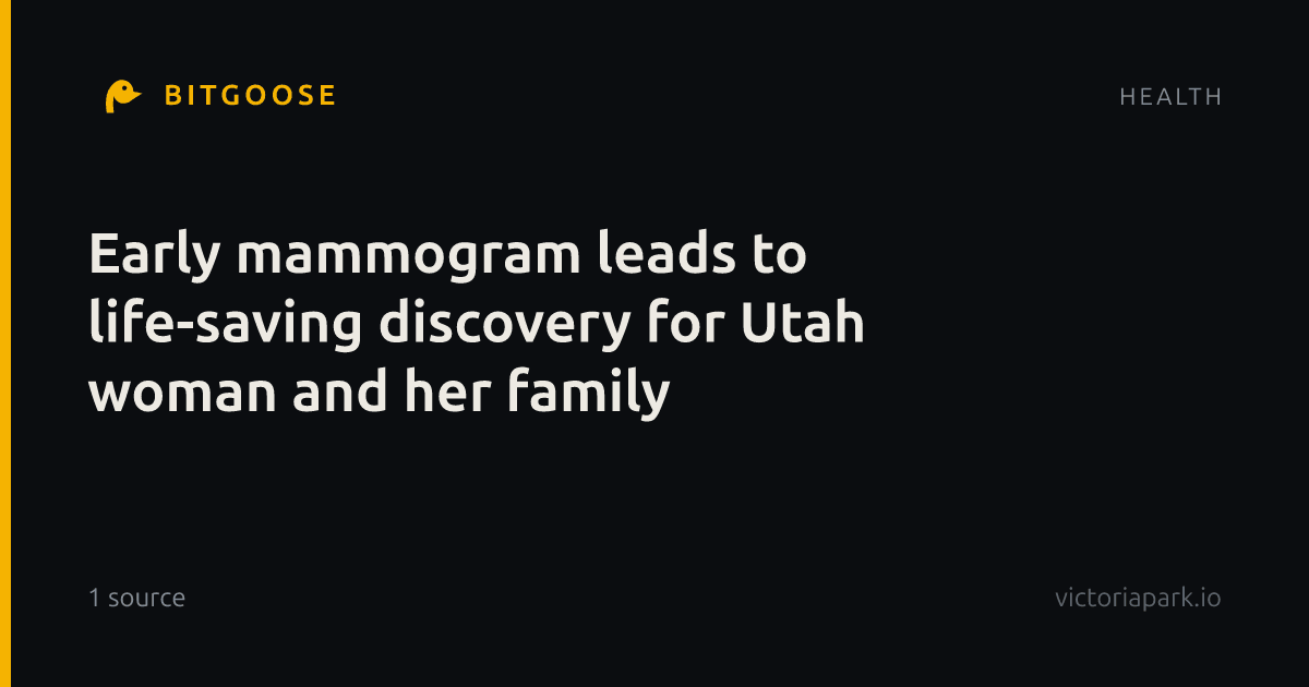 Early mammogram leads to life-saving discovery for Utah woman and her family