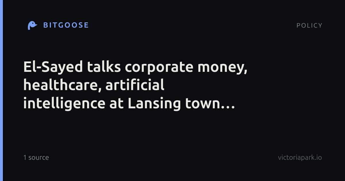 El-Sayed talks corporate money, healthcare, artificial intelligence at Lansing town hall