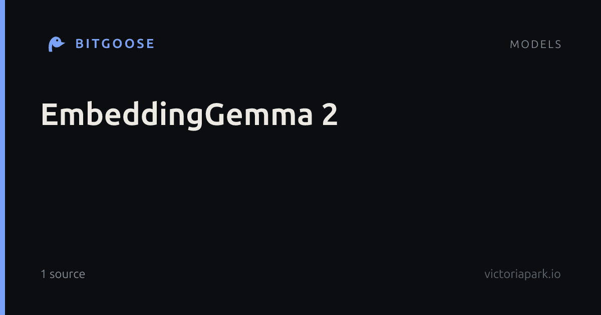 EmbeddingGemma 2