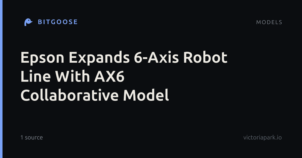 Epson Expands 6-Axis Robot Line With AX6 Collaborative Model
