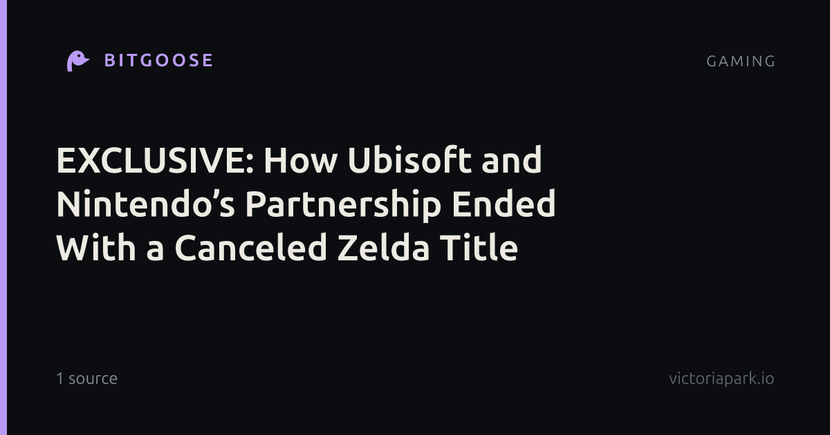 EXCLUSIVE: How Ubisoft and Nintendo’s Partnership Ended With a Canceled Zelda Title