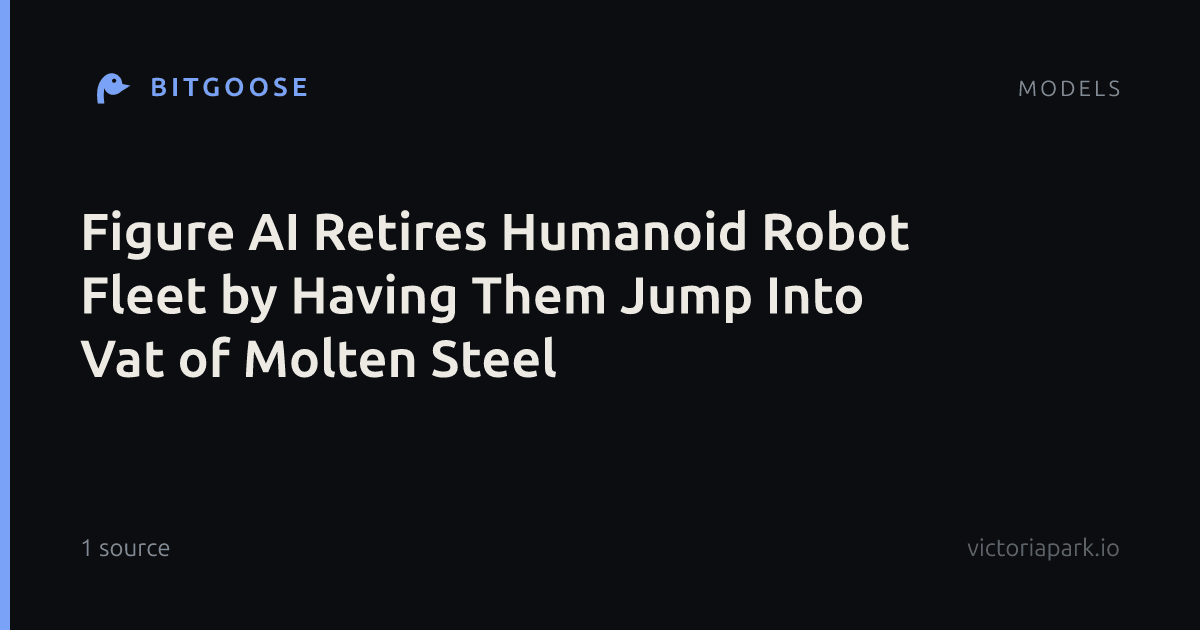 Figure AI Retires Humanoid Robot Fleet by Having Them Jump Into Vat of Molten Steel