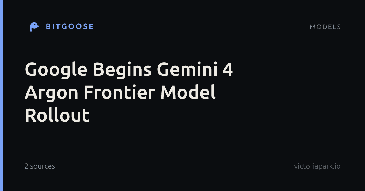 Google Begins Gemini 4 Argon Frontier Model Rollout