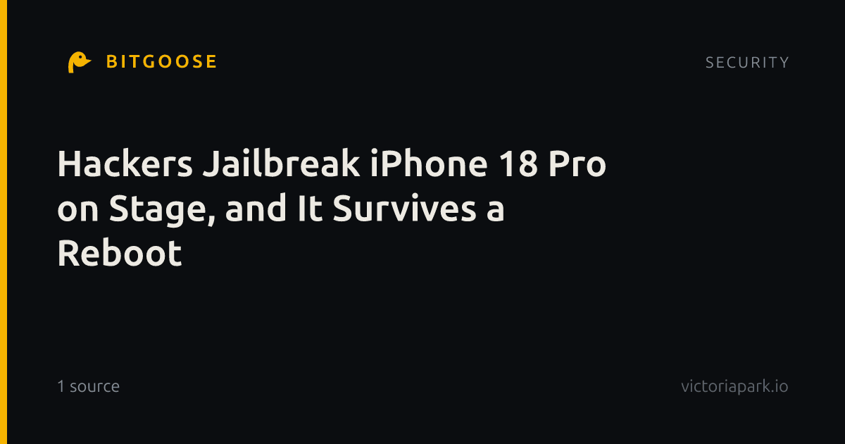 Hackers Jailbreak iPhone 18 Pro on Stage, and It Survives a Reboot