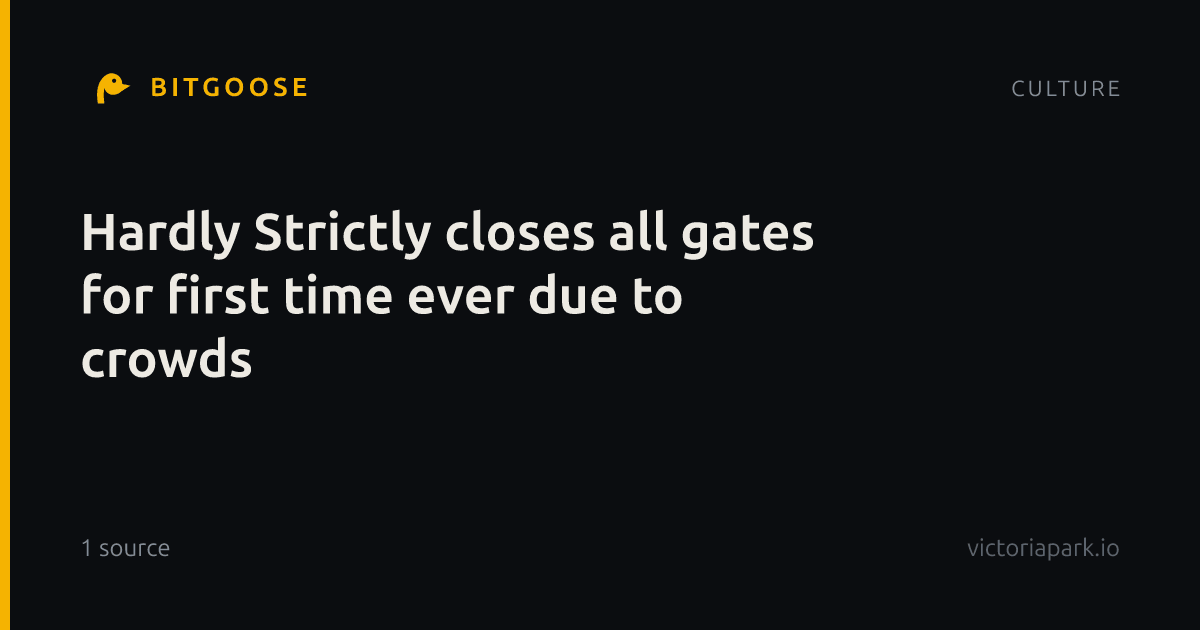 Hardly Strictly closes all gates for first time ever due to crowds