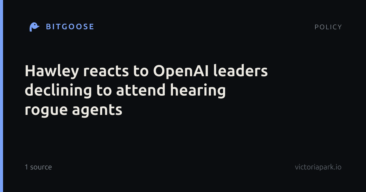 Hawley reacts to OpenAI leaders declining to attend hearing rogue agents