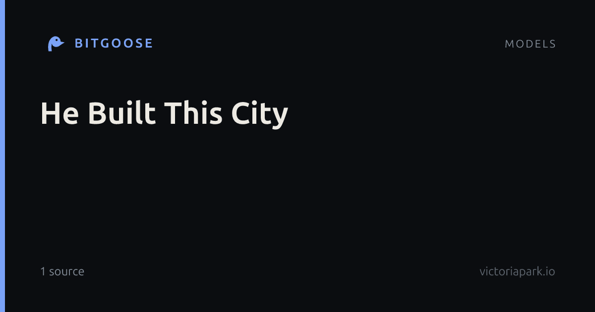 He Built This City