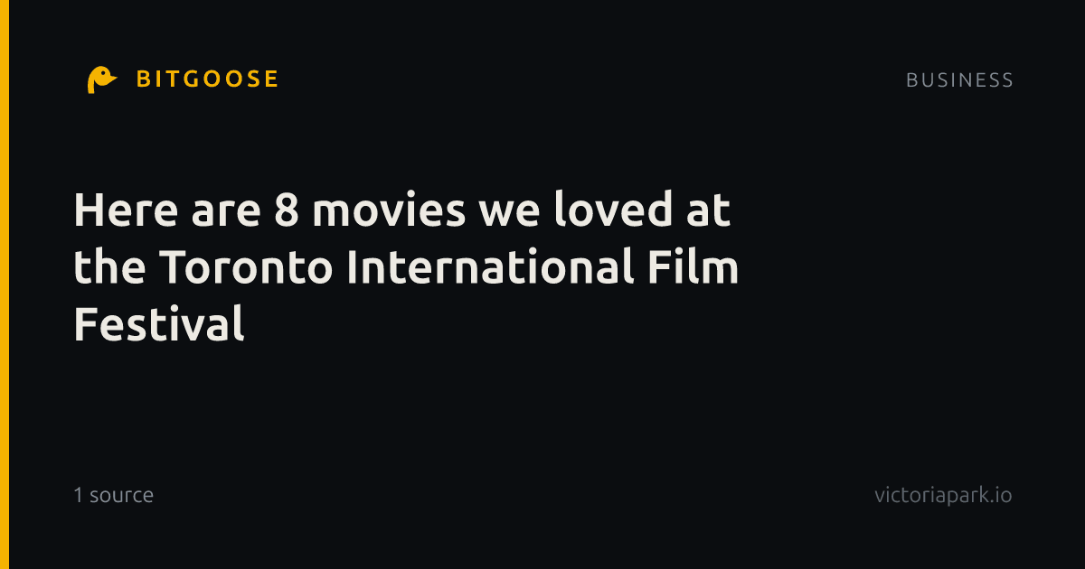 Here are 8 movies we loved at the Toronto International Film Festival