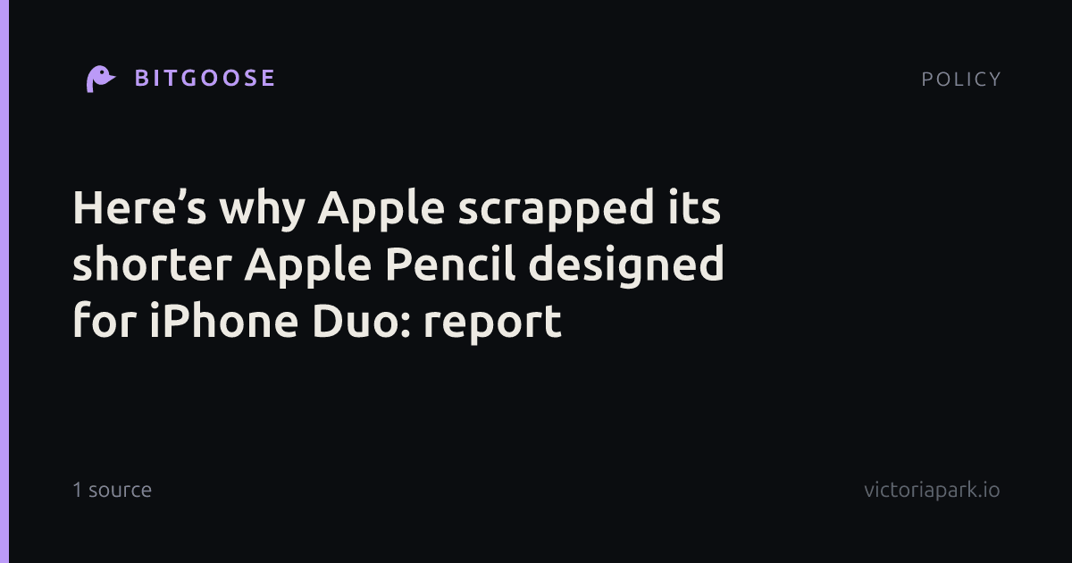 Here’s why Apple scrapped its shorter Apple Pencil designed for iPhone Duo: report