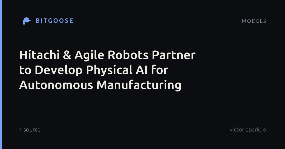 Hitachi & Agile Robots Partner to Develop Physical AI for Autonomous Manufacturing