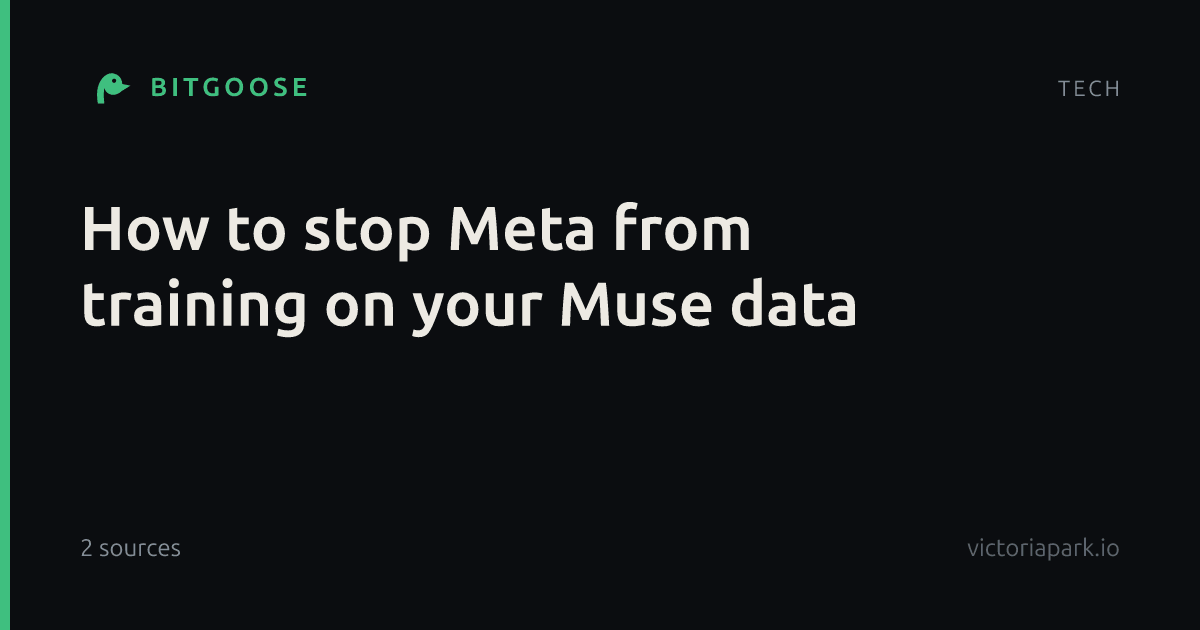 How to stop Meta from training on your Muse data