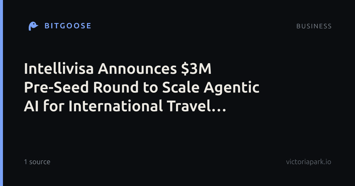 Intellivisa Announces $3M Pre-Seed Round to Scale Agentic AI for International Travel Clearance