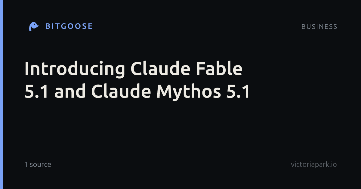 Introducing Claude Fable 5.1 and Claude Mythos 5.1