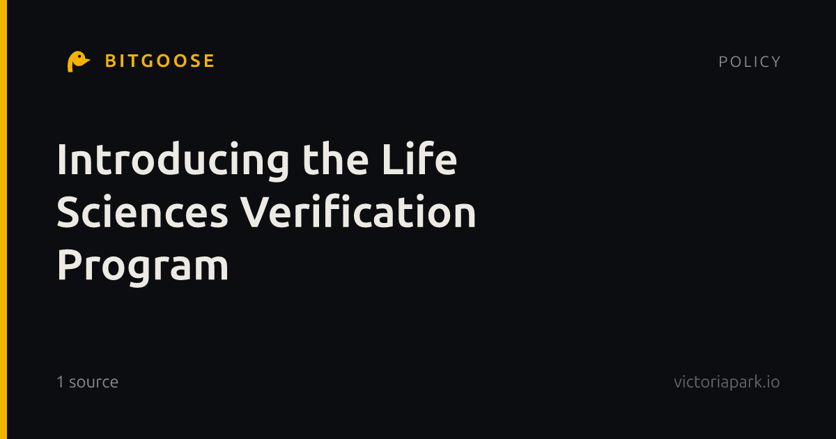 Introducing the Life Sciences Verification Program