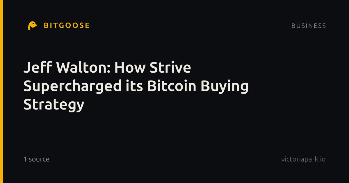 Jeff Walton: How Strive Supercharged its Bitcoin Buying Strategy