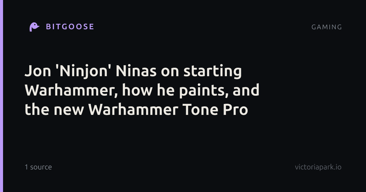 Jon 'Ninjon' Ninas on starting Warhammer, how he paints, and the new Warhammer Tone Pro