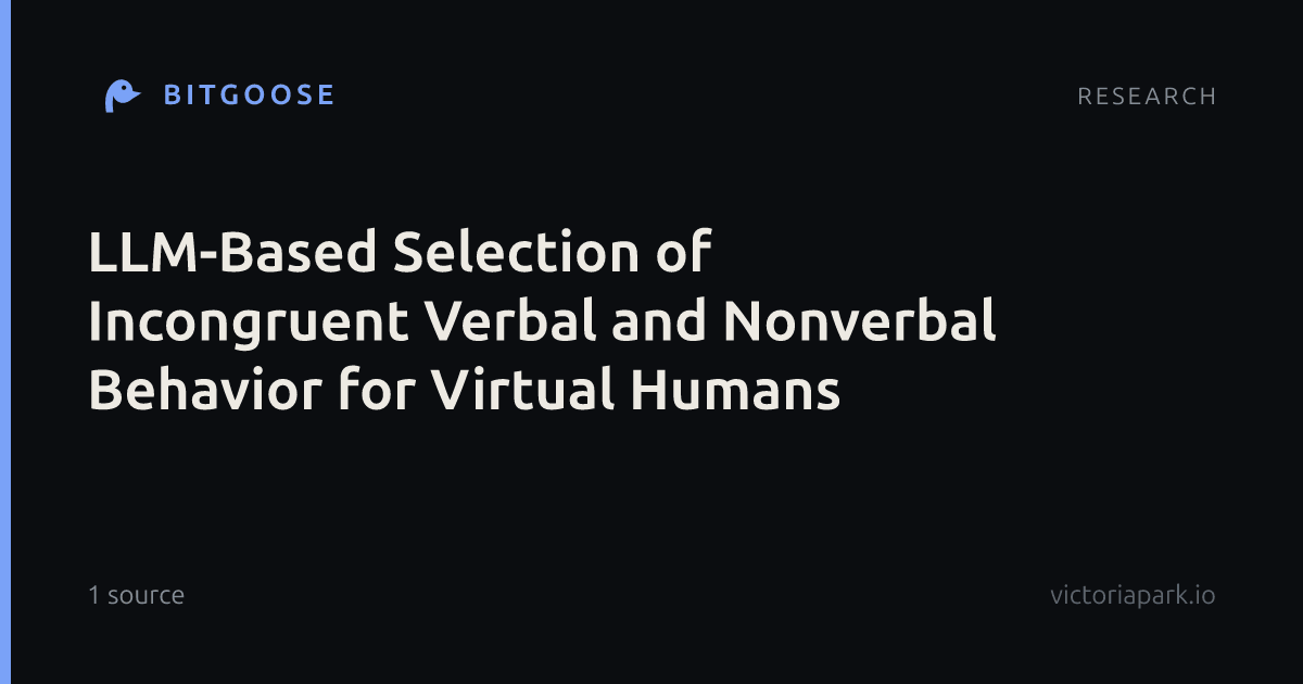 LLM-Based Selection of Incongruent Verbal and Nonverbal Behavior for Virtual Humans